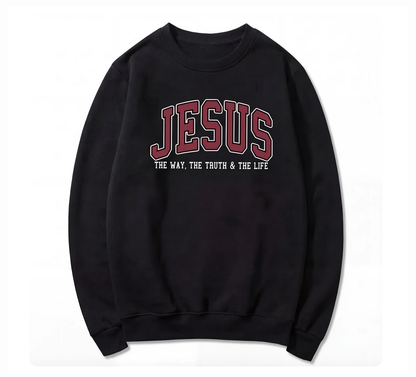 Jesus The Way The Truth and The Life Varsity Sweatshirt