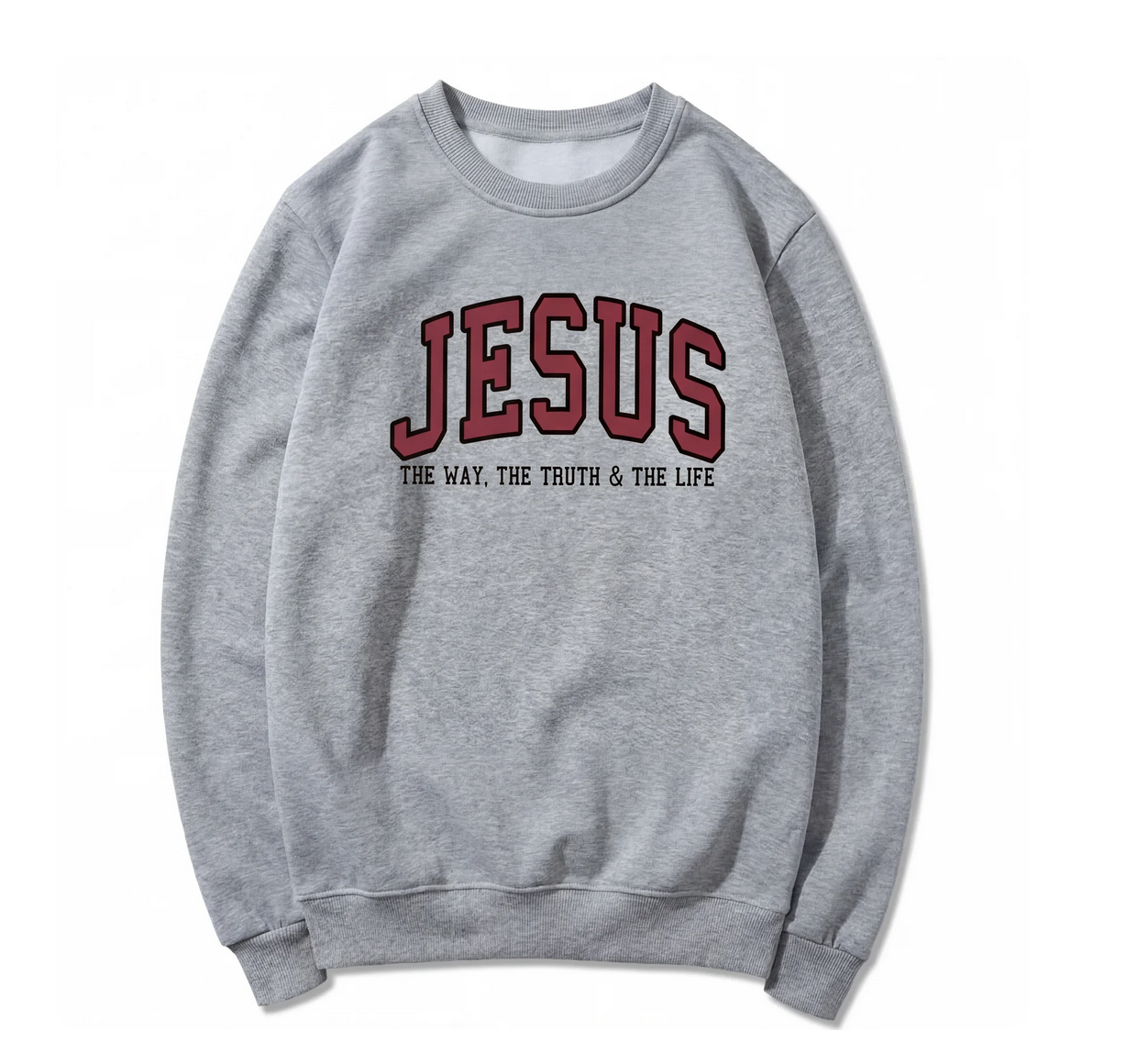 Jesus The Way The Truth and The Life Varsity Sweatshirt