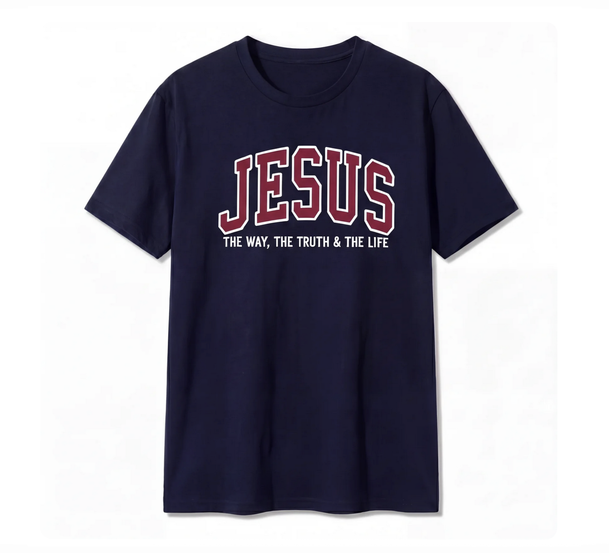 Jesus The Way The Truth and The Life Varsity T-Shirt
